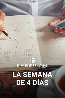 Informe Semanal - La semana de cuatro días