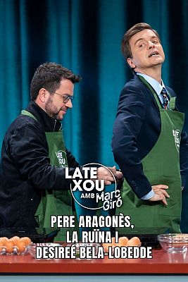LateXou - Pere Aragonès, La Ruïna i Desirée Bela-Lobedde