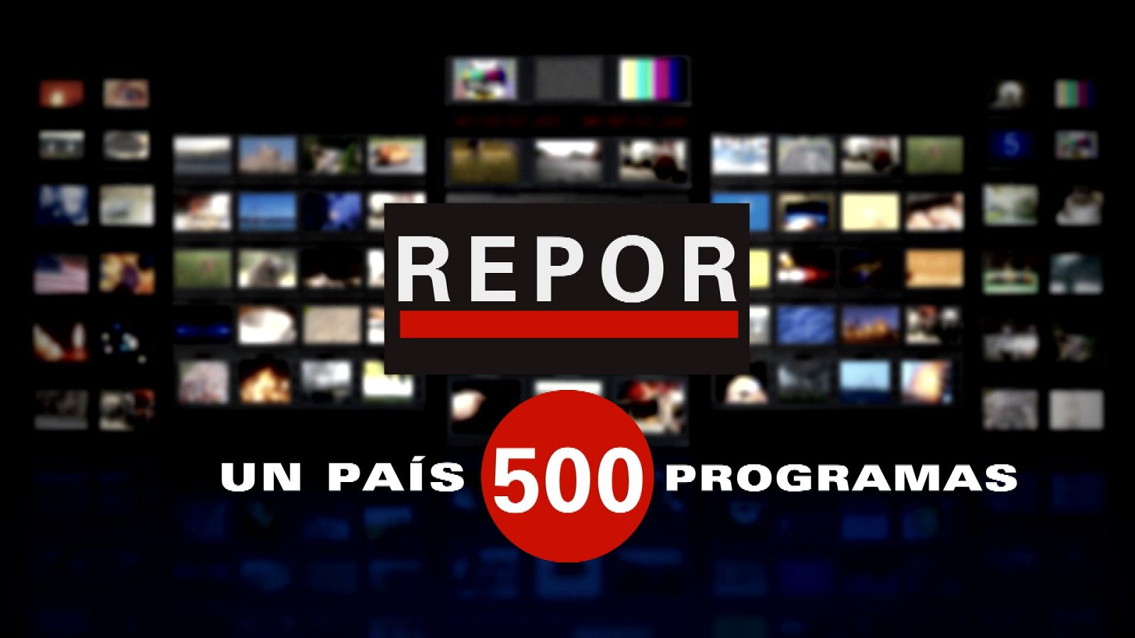 Repor - Un país, 500 programas - ver ahora