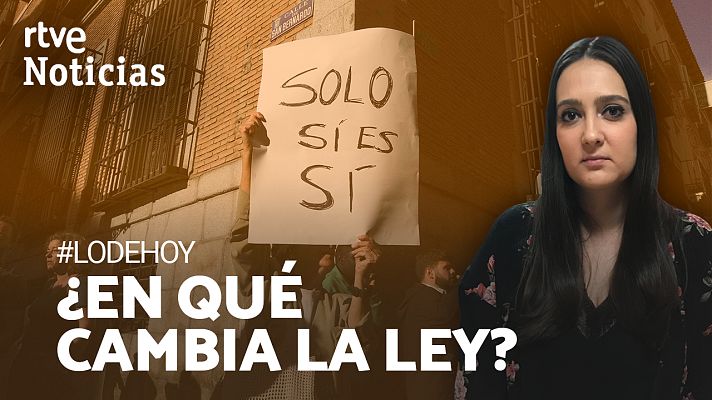Modo Digital - 'Solo sí es sí': Cuáles son los cambios en la reforma de la ley de libertad sexual