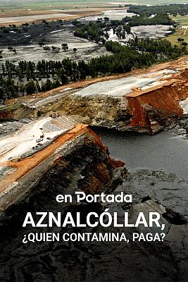Aznalcóllar, ¿quien contamina, paga?