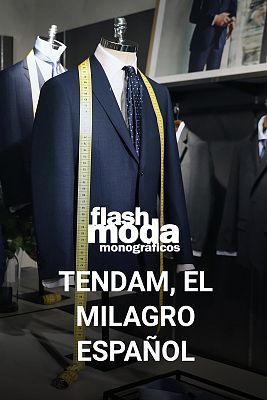 Flash Moda Monográficos - Tendam, el milagro español
