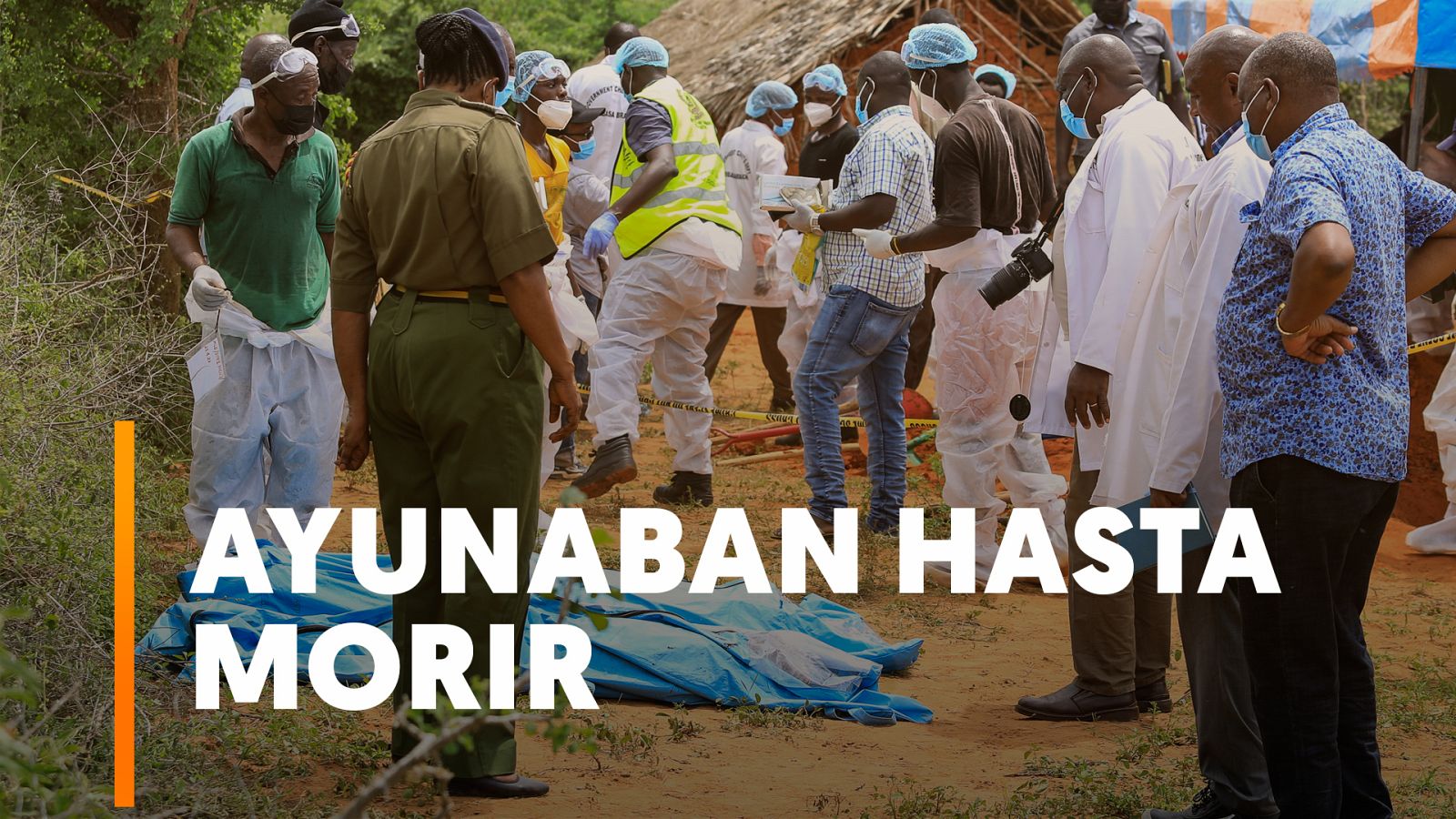 Hallados en Kenia 89 cadáveres de seguidores de una secta, cuyo líder les animaba a no comer