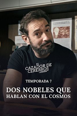 El cazador de cerebros - Dos nobeles que hablan con el cosmos