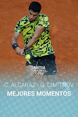 Tenis - Mutua Madrid Open 2023 | Carlos Alcaraz - Grigor Dimitrov