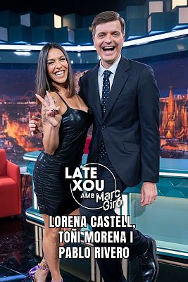 LateXou - Lorena Castell, Toñi Moreno i Pablo Rivero