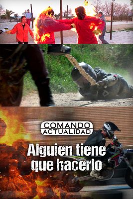 Comando Actualidad - Alguien tiene que hacerlo