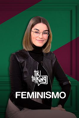 Tik Talking - Feminismo