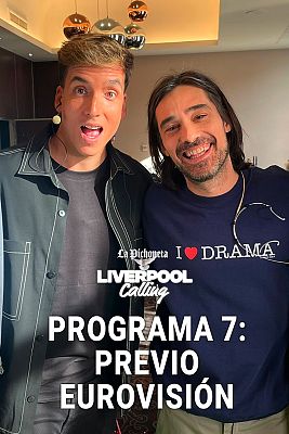 Liverpool Calling: The pichoneta edition - Programa 7: Previo Eurovisión