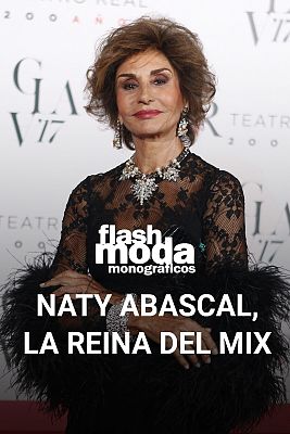 Flash Moda Monográficos - Nati Abascal. Reina del mix