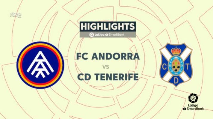Resúmenes de LaLiga - Androra - Tenerife: resumen del partido de la 40ª jornada