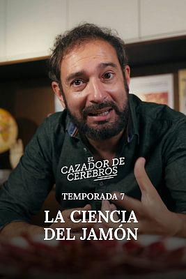 El cazador de cerebros - La ciencia del jamón