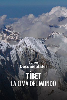Tíbet, la cima del mundo