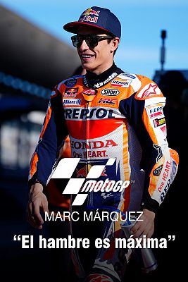 Motociclismo - Marc Márquez, a TVE: "El hambre es máxima"