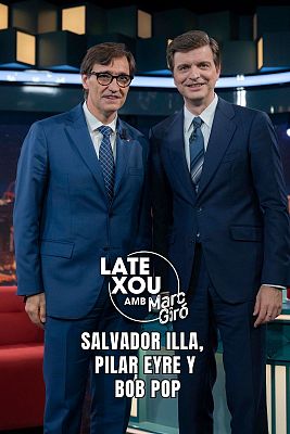 LateXou - Salvador Illa, Pilar Eyre, Bob Pop i Nil Moliner