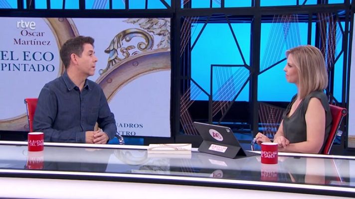 La aventura del Saber - Óscar Martínez. El eco pintado