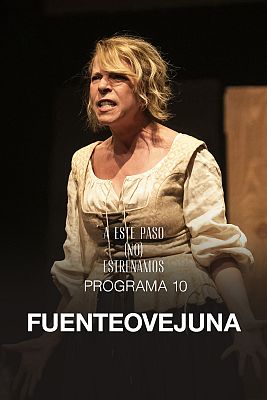 A este paso (no) estrenamos - Fuenteovejuna