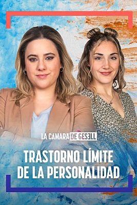 La cámara de Gesell - Trastorno Límite de la Personalidad