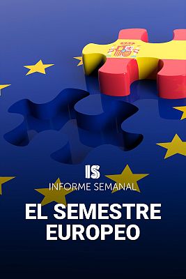 Informe Semanal - El semestre europeo