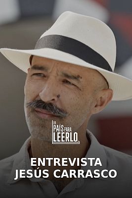 Un país para leerlo - Entrevista a Jesús Carrasco