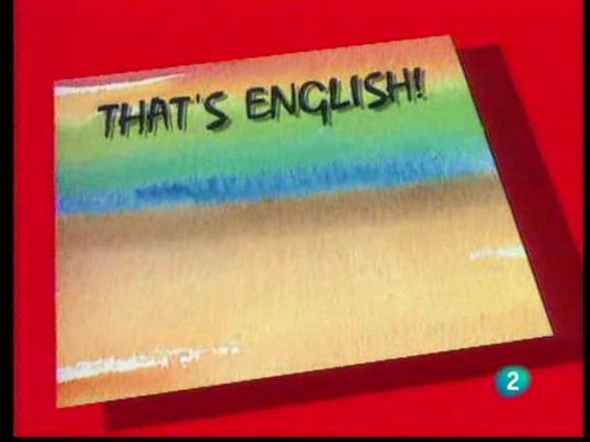 That's English - Módulo 2 - Unidad 5 - Programa 3