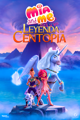 Mia and me: La leyenda de Centopia