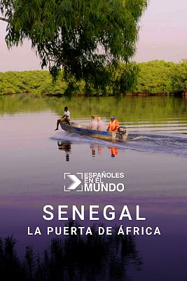 Españoles en el mundo - Senegal, la puerta de África
