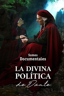 Somos Documentales - La divina política de Dante