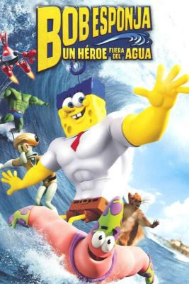 Cine en Familia - Bob Esponja: Un héroe fuera del agua