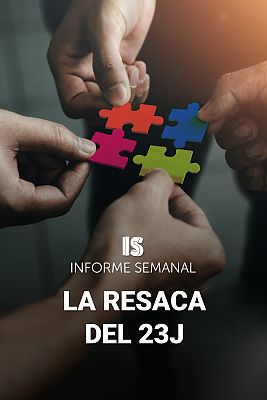 Informe Semanal - La resaca del 23J