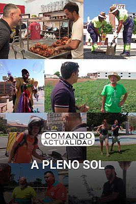 Comando Actualidad - A pleno sol