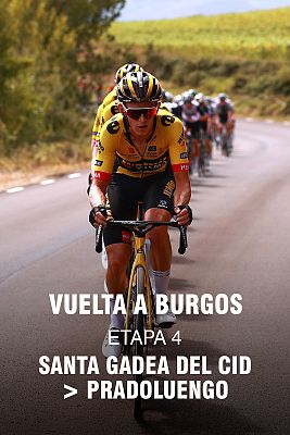 Ciclismo - Vuelta a Burgos. 4ª etapa: Santa Gadea del Cid - Pradoluengo