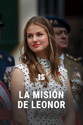 Informe Semanal - La misión de Leonor