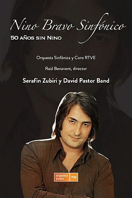 Los conciertos de La 2 - Concierto ORTVE: Homenaje a Nino Bravo