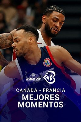 Baloncesto en RTVE - Mejores momentos Canadá - Francia