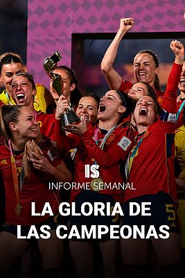 Informe Semanal - La gloria de las campeonas