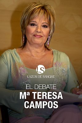 Lazos de sangre - El debate - María Teresa Campos