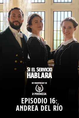 Si el servicio hablara ... - Episodio 16: Andrea del Río