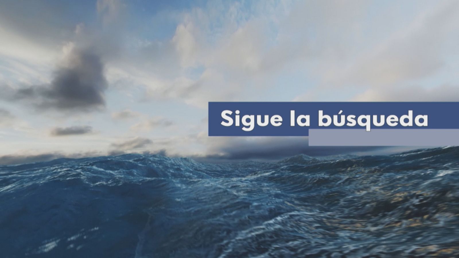 Sigue la búsqueda de los paddle surfistas - Ver ahora