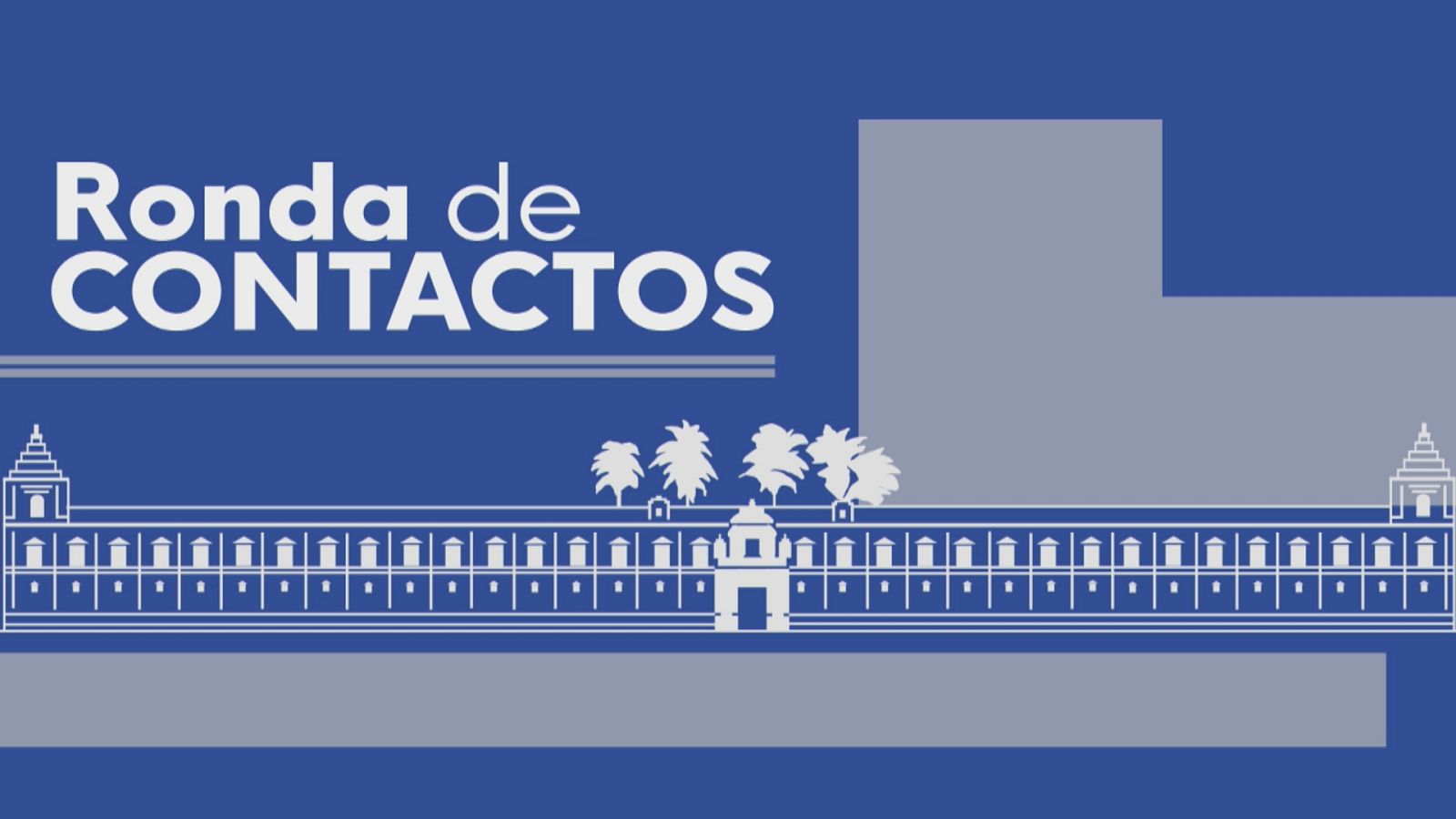 Ronda de contactos políticos - Ver ahora