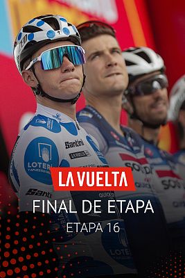 Vuelta ciclista a España - La Vuelta 2023 | Final de etapa 16