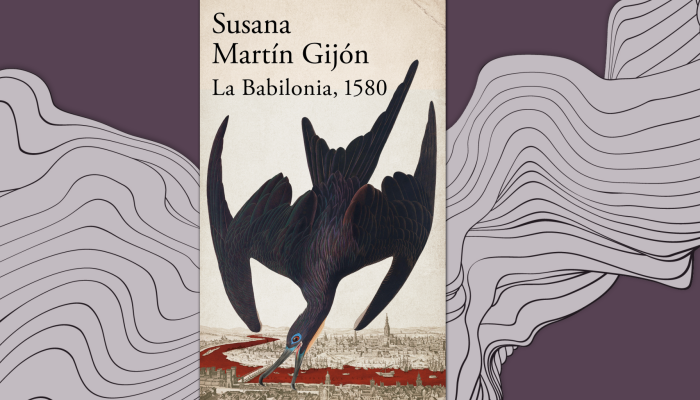 Noticias Andalucía - Susana Martín Gijón "La Babilonia, 1580"