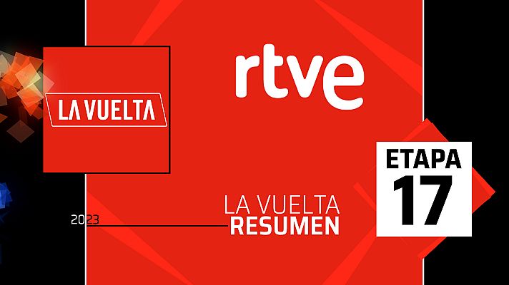 Vuelta ciclista a España - Vuelta a España 2023 | Resumen de la etapa 17