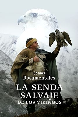 La senda salvaje de los vikingos