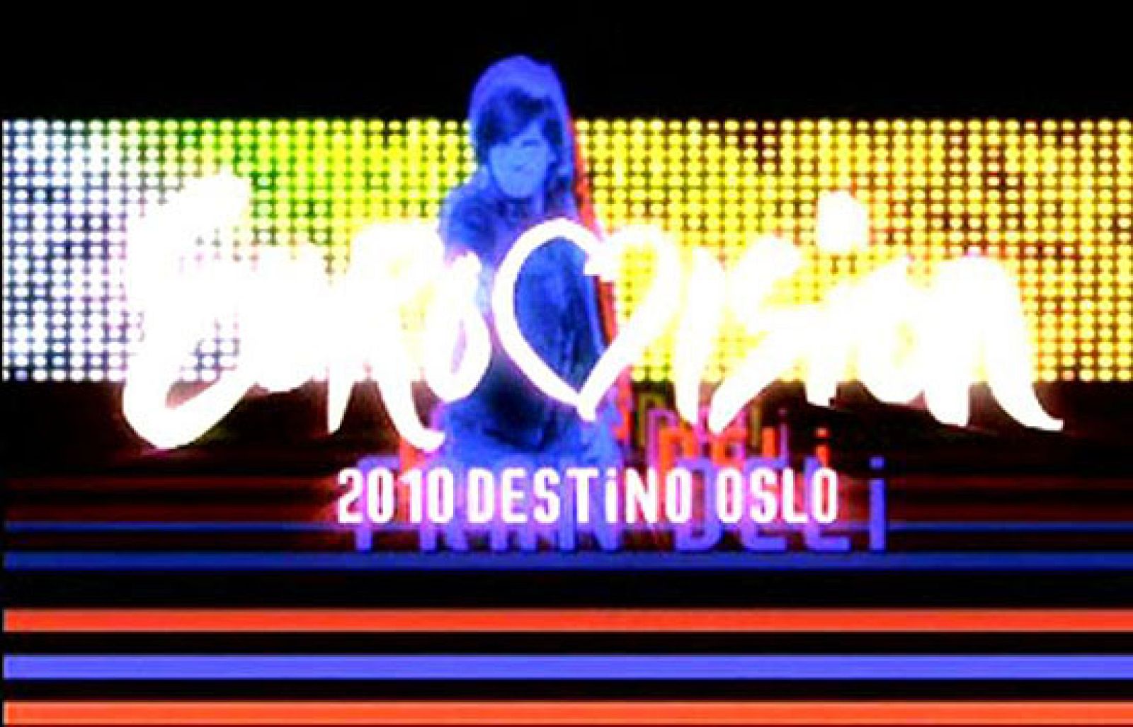 Eurovisión 2010 - Destino Oslo - Eurovisión | Ver