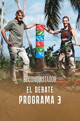 El conquistador - Debate programa 4