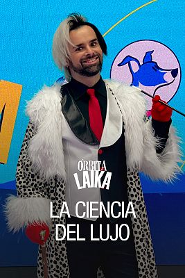 Órbita Laika - La ciencia del lujo
