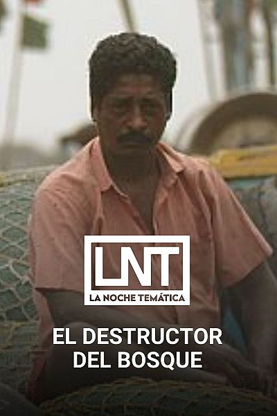 El destructor del bosque