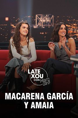 Late Xou con Marc Giró - Macarena García, Amaia, Ana Morgade y Juana Dolores