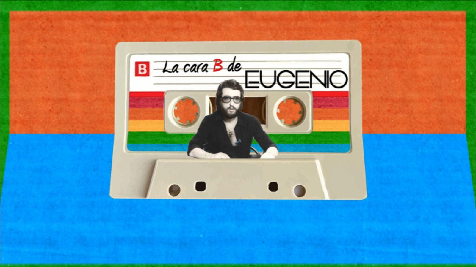 ¡Cómo nos reímos! - La cara B de Eugenio - Ver ahora